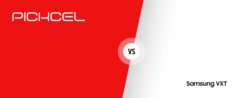Pickcel CMS vs. SamsungVXT