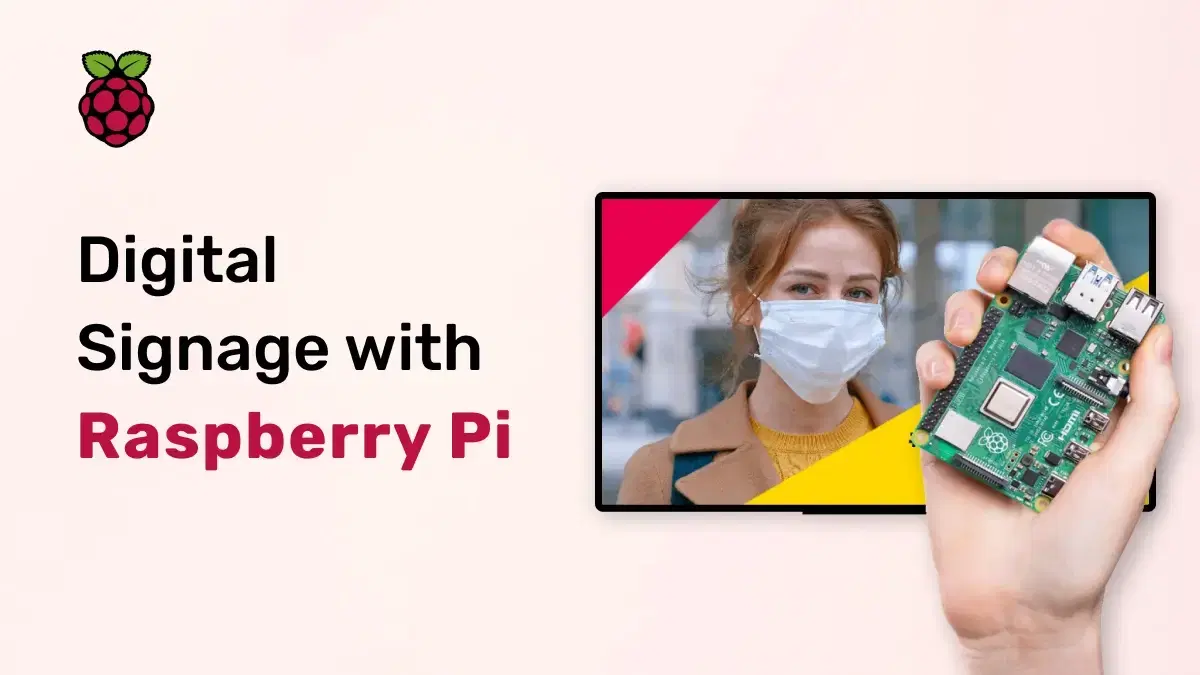 Raspberry Pi Digital Signage