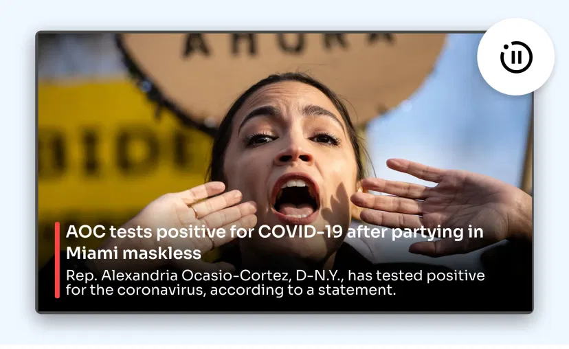 Fox News app feed preview on digital screen which is set to change transition after 10 seconds Fox News app feed preview on digital screen which is set to change transition after 10 seconds