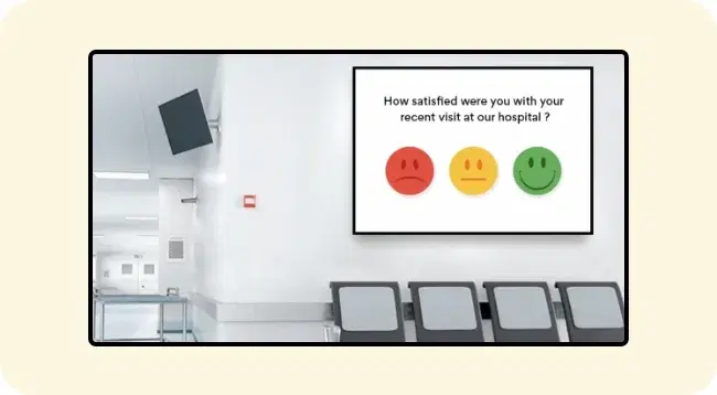 A digital signage screen for collecting patient feedback A digital signage screen for collecting patient feedback